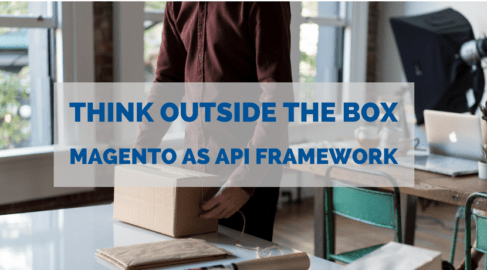 Think outside the box: Magento 2 as API framework