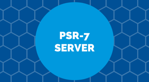 PSR-7 Standard  – Part 6 – Server Requests